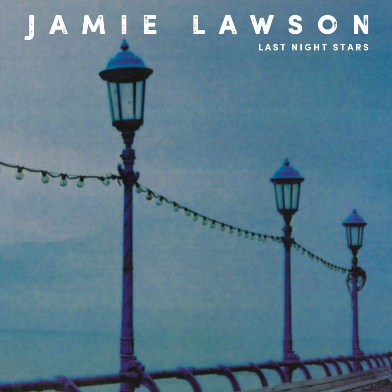 Jamie Lawson Last Nights Stars